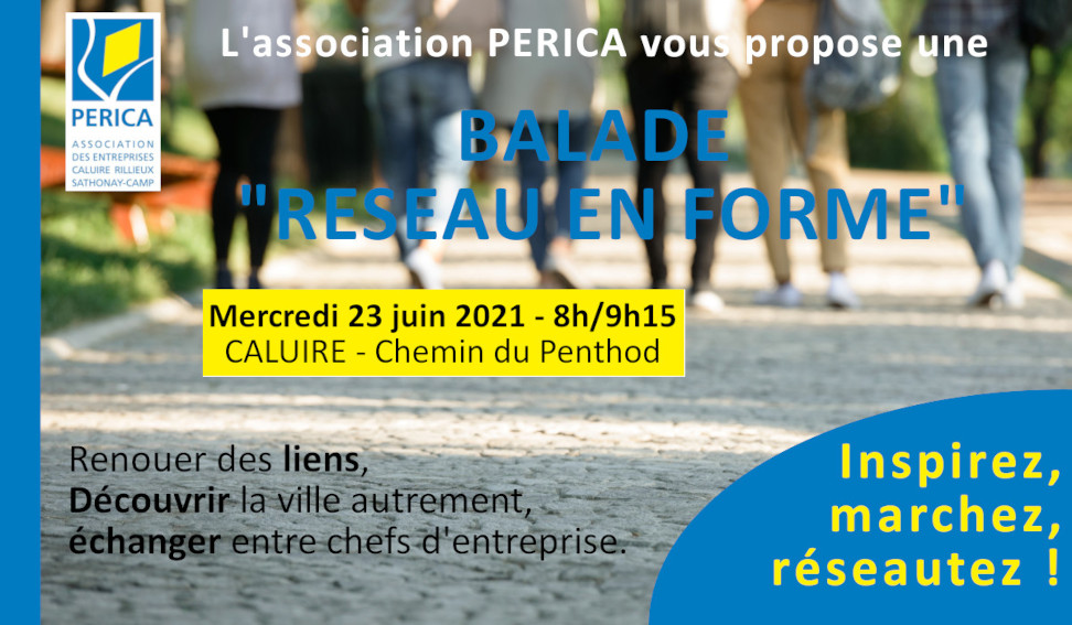 PERICA – Balade « Réseau en forme » Caluire – Juin 2021