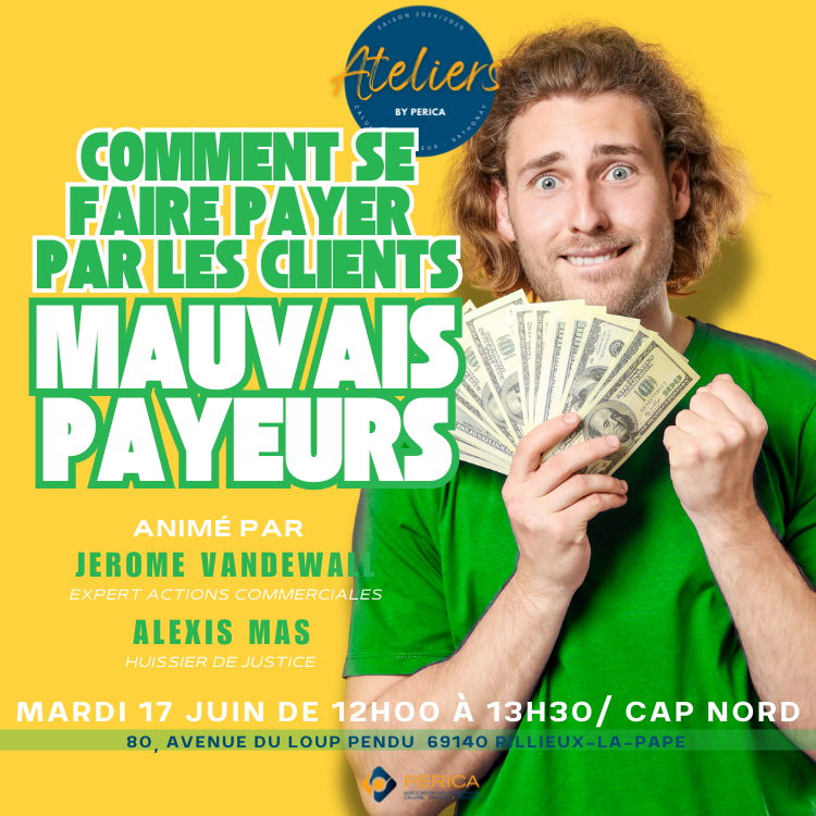 Atelier PERICA- Gérer les mauvais payeurs – Mardi 17 Juin
